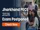 public/image/12-10:56-Jharkhand PECE 2026 Exam Postponed .jpeg
